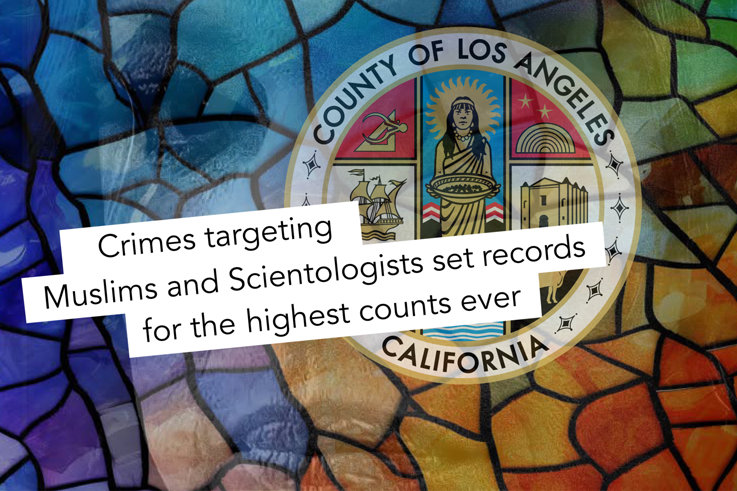 LA Hate Crime Report statement on Muslims and Scientologists